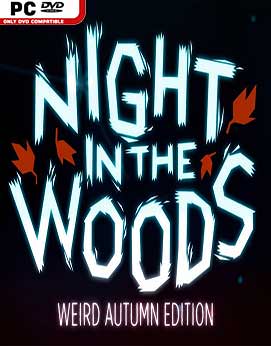 night in the woods weird autumn edition reloaded